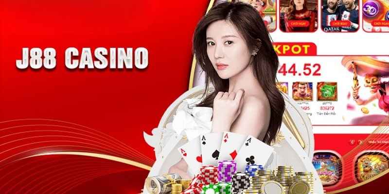 Giới thiệu chung về sảnh cược trực tuyến casino J88